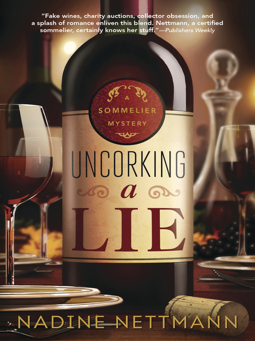 Title details for Uncorking a Lie by Nadine Nettmann - Available